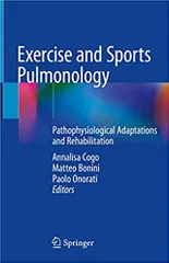 Cogo A Exercise And Sports Pulmonology Pathophysiological Adapations And Rehabilitation 2019