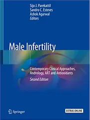 Parekattil S J Male Infertility Contemporary Clinical Approaches Andrology Art And Antioxidants 2nd Edition 2020