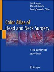 Dubey S P Color Atlas Of Head And Neck Surgery A Step By Step Guide 2nd Edition 2020