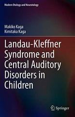Kaga M Landau Kleffner Syndrome And Central Auditory Disorders In Children 2021