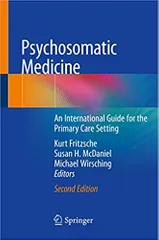 Fritzsche K Psychosomatic Medicine An International Guide For The Primary Care Setting 2nd Edition 2020