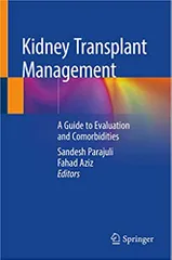 Parajuli S Kidney Transplant Management A Guide To Evaluation And Comorbidities 2019