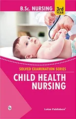 Gopal Singh Charan Solved Examination Series Child Health Nursing 2019