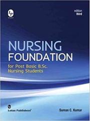 Suman C. Kumar Nursing Foundation For Post Basic B.Sc. Nursing Students 3rd Edition 2017