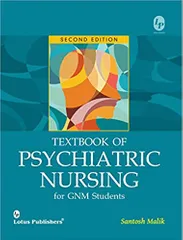 Santosh Malik Textbook Of Psychiatric Nursing For Gnm Students. 2nd Edition 2017
