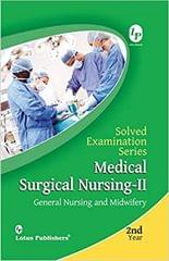 Kapil & Goyal Solved Examination Series Medical Surgical Nursing-II 2019
