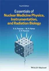 Powsner R A Essentials Of Nuclear Medicine Physics Instrumentation And Radiation Biology 4th Edition 2021