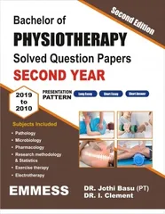 Dr. Jothi Basu Bachelor of Physiotherapy Solved Question Papers Second Year 2nd Edition 2022