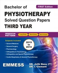 Dr. Jothi Basu Bachelor of Physiotherapy Solved Question Papers Third Year 1st Edition 2022
