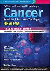 Devita, Hellman, and Rosenberg?s Cancer Principles & practice of Oncology Review 1st South Asia Edition