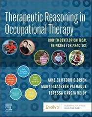 O'Brien J C Therapeutic Reasoning In Occupational Therapy How To Develop Critical Thinking For Practice With Access Code 2023