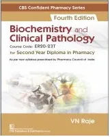 VN Raje Biochemistry and Clinical Pathology for Second Year Diploma in Pharmacy 4th Edition 2023