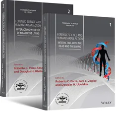 Parra R C Forensic Science And Humanitarian Action Interacting With The Dead And The Living 2 Vol Set 1st Edition 2020