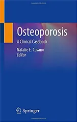 Cusano N E Osteoporosis A Clinical Casebook 2021