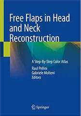 Pellini R Free Flaps In Head And Neck Reconstruction A Step By Step Color Atlas 2020