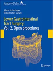 Hohenberger W Lower Gastrointestinal Tract Surgery Volume 2 Open Procedures 2021