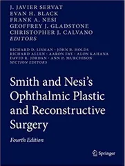 Servat J J Smith And Nesis Ophthalmic Plastic And Reconstructive Surgery 4th Edition 2021