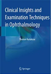 Kuriakose T Clinical Insights And Examination Techniques In Ophthalmology 2020