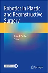 Selber J C Robotics In Plastic And Reconstructive Surgery 2021