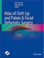 Yao J M Atlas Of Cleft Lip And Palate And Facial Deformity Surgery 2020