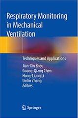 Zhou J X Respiratory Monitoring In Mechanical Ventilation Techniques And Applications 2021