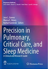 Gomez J L Precision In Pulmonary Critical Care And Sleep Medicine A Clinical And Research Guide 2020