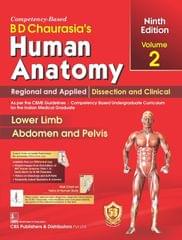 BD Chaurasia Human Anatomy, 9th Edition 2023, Vol.2 Regional and Applied Dissection and Clinical: Lower Limb Abdomen and Pelvis