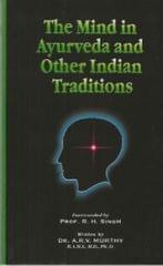 Mind In Ayurveda & Others Indian Traditions HB 2013 By Dr. A. R.V. Murthy & R.H. Singh