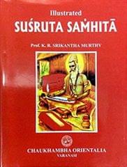 Susruta Samhita- Volume I 2017 By Dr.K.R.S.Murthy