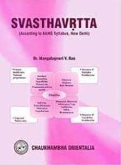Svasthavrtta Sanskrit Text With English Translation 2021 By Dr. Mangalagowri V. Rao
