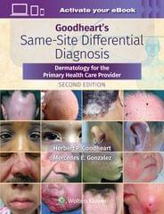 Goodheart H P Goodhearts Same Site Differential Diagnosis Dermatology For The Primary Health Care Provider With Access Code 2nd Edition 2023