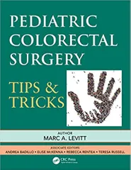 Marc A. Levitt Pediatric Colorectal Surgery Tips & Tricks 1st Edition 2022