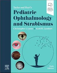 Taylor and Hoyt's Pediatric Ophthalmology and Strabismus 6th Edition 2022 By Christopher J Lyons