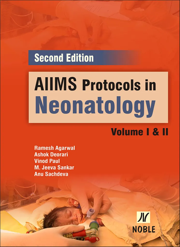 AIIMS Protocols in Neonatology 2nd edition 2019 (2 Volume set) by Ramesh Agarwal