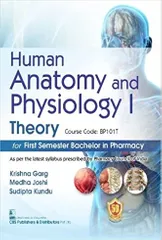 Krishna Garg Human Anatomy and Physiology I Theory for First Semester Bachelor in Pharmacy 2023