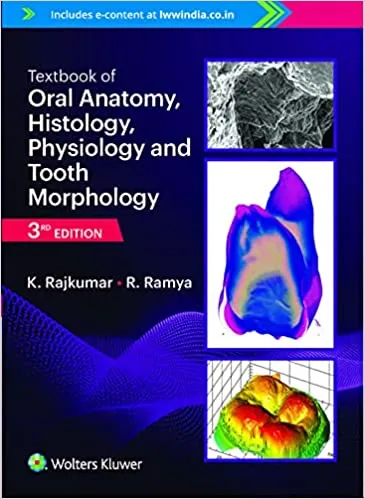 K Rajkumar Textbook of Oral Anatomy Histology Physiologyand Tooth Morphology 3rd Edition 2022