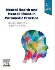 Louise Roberts Mental Health and Mental Illness in Paramedic Practice 2022