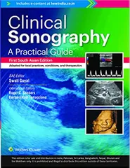 Swati Goyal Clinical Sonography: A Practical Guide 1st South Asia Edition 2022