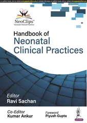 Handbook of Neonatal Clinical Practices 1st Edition 2023 By Ravi Sachan