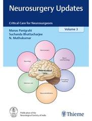 Neurosurgery Updates Critical Care for Neurosurgeons 1st Edition 2023 Volume 3 By Manas Panigrahi