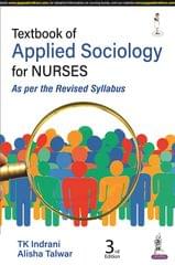 Textbook of Applied Sociology for Nurses 3rd Edition 2023 by TK Indrani