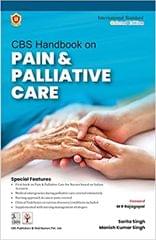 CBS Handbook on Pain and Palliative Care 1st Edition 2023 By Dr Sarita Singh