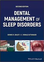 Dental Management of Sleep Disorders 2nd Edition 2022 by Bailey DR