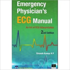 Emergency Physicians ECG Manual 2nd Edition 2020 by Gireesh Kumar K P