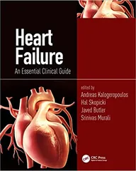Heart Failure An Essential Clinical Guide 2023 by Kalogeropoulos AP