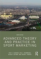 Advanced Theory And Practice In Sport Marketing 4th Edition 2022 by Schwarz EC