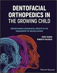 Dentofacial Orthopedics in the Growing Child 1st Edition 2022 by M Saadia