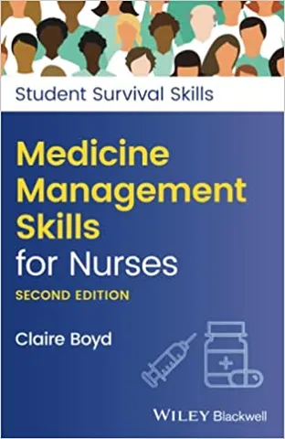 Medicine Management Skills for Nurses 2nd Edition 2022 by Claire Boyd