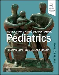 Developmental Behavioral Pediatrics 5th Edition 2023 By Feldman HM