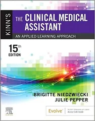 Kinn'S The Clinical Medical Assistant An Applied Learning Approach 15th Edition 2023 By Niedzwiecki B